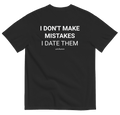 I DON'T MAKE MISTAKES (BLACK)